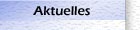 Aktuelles